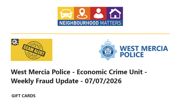 West Mercia Police - Economic Crime Unit - Weekly Fraud Update - 07.07.2026