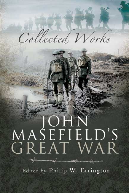 The front cover of the book 'John Masefield's Great War' A few soldiers in uniform